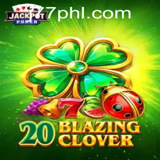 Unveiling 20BlazingClover: A Thrilling Journey into the World of Strategy and Chance